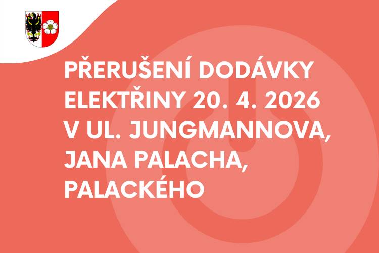 od 8:00 do 16:00    v ulicích Jungmannova, Jana Palacha a Palackého (č. p. viz příloha níže)