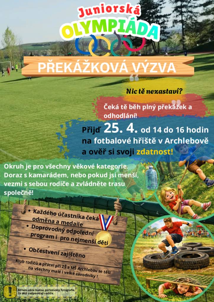 Vážení spoluobčané,  zveme všechny malé i velké na Juniorskou olympiádu – Překážkovou výzvu, která se uskuteční v sobotu 25. dubna od 14 do 16 hodin na fotbalovém hřišti v Archlebově.