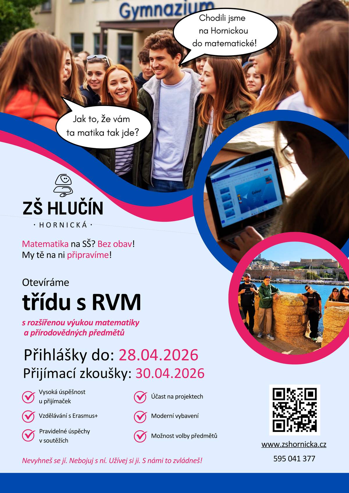 V Hlučíně se jí neřekne jinak než „matematická škola“. A právem. ZŠ Hornická 7 i letos otevírá svou specializovanou třídu s rozšířenou výukou matematiky a přírodovědných předmětů (RVM). Proč uvažovat o třídě RVM? Žáci neprocházejí více učiva, ale jdou více pod povrch. Mají čas na pokusy, bádání a pochopení souvislostí v matematice, fyzice, chemii či biologii. Absolventi patří u přijímaček na střední školy k nejúspěšnějším v celé republice. Výuka v této třídě je přizpůsobena dětem, které mají logické myšlení v malíčku a v běžném tempu by se mohly nudit. Je to jen pro „genia“? 🧠 Vůbec ne! Je to pro děti, které baví přicházet věcem na kloub. Škola si pořádá vlastní přijímací řízení, které prověří předpoklady žáků. A pokud by se ukázalo, že profil třídy dítěti nevyhovuje, přestup do běžné třídy je vždy možný. 📅 Důležité termíny:   Podání přihlášek: do 28. dubna 2026.   Kde hledat info: Na webu www.zshornicka.cz (sekce rodiče, žáci, zájemci).   Bonus body: K přihlášce nezapomeňte přiložit kopie diplomů z olympiád a soutěží!   Matematika není strašák, ale klíč k budoucnosti. Pomozte svým dětem ji ovládnout! #hlucin #vzdelavani #skola #matematika #zshornicka #prirodnivedy #budoucnost