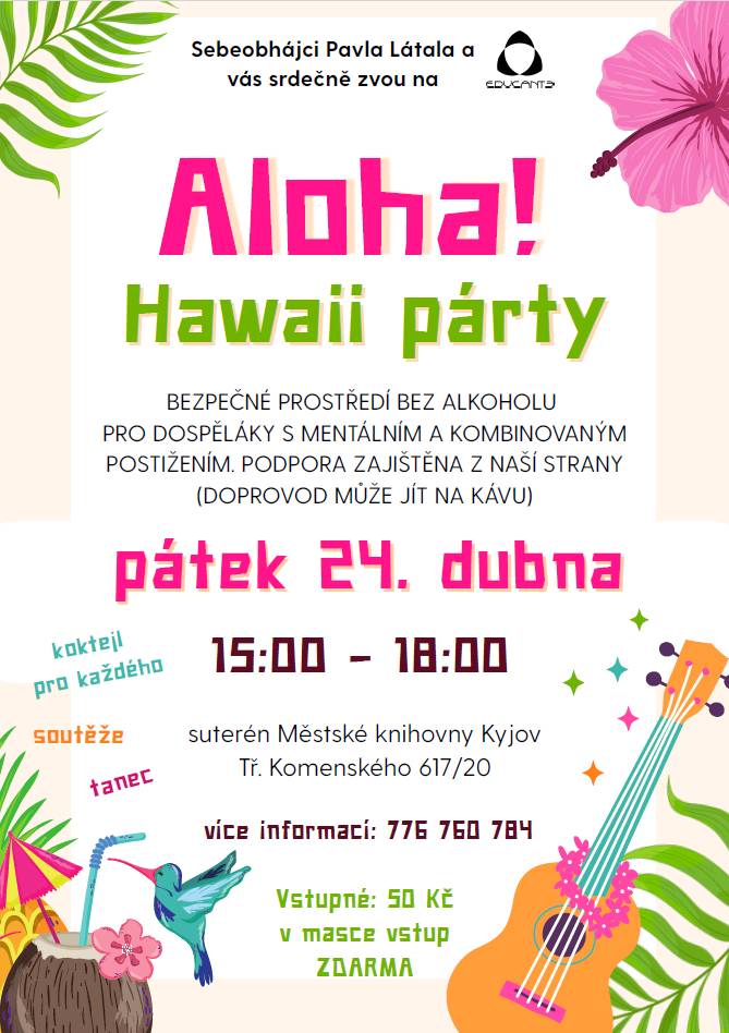 Hawaii párty se uskuteční v pátek 2. dubna 2026 v suterénu Městské knihovny Kyjov. Akce je určena pro dospělé s mentálním a kombinovaným postižením a je bez alkoholu. Vstupné činí 50 Kč, pokud dorazíte v masce, máte vstup zdarma.