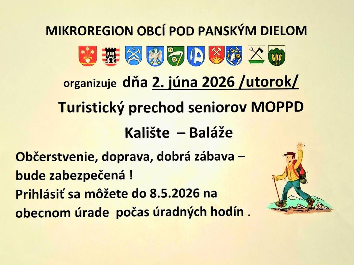 Mikroregión obcí pod Panským dielom organizuje v utorok 2. júna 2026 Turistický prechod seniorov MOPPD Kalište - Baláže. Občerstvenie, doprava, dobrá zábava - bude zabezpečená. Prihlásiť sa môžete do 8. mája 2026 na Obecnom úrade Selce počas úradných hodín.