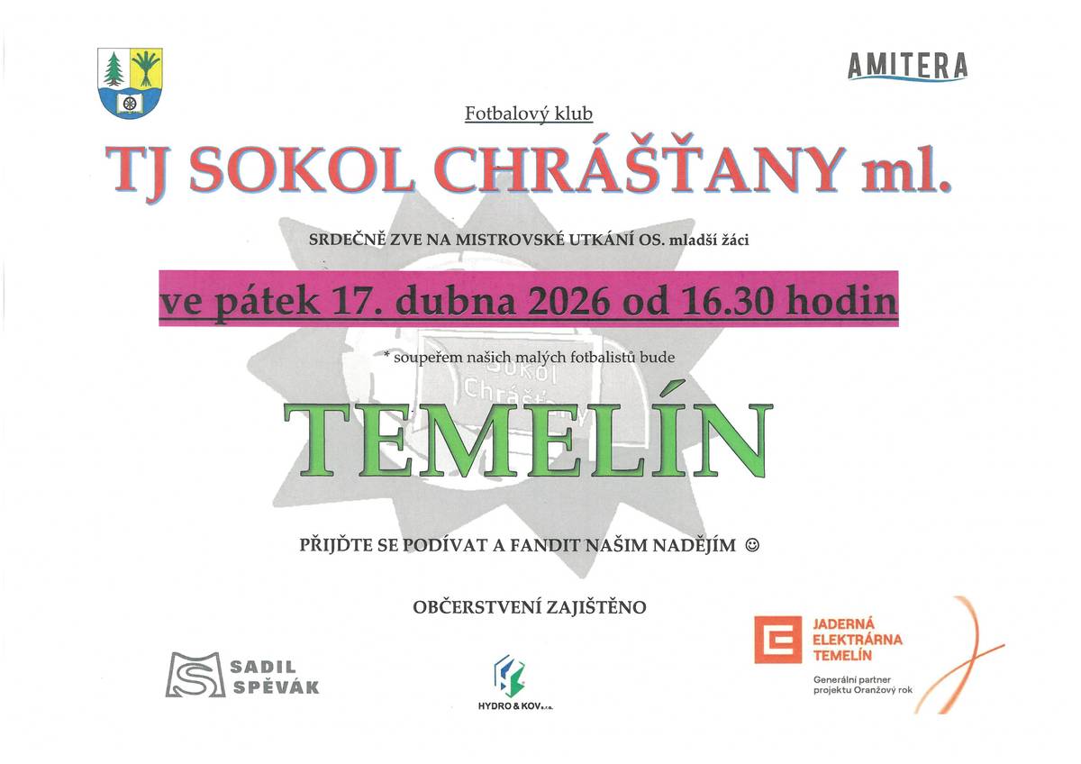 Mladší žáci TJ SOKOL CHRÁŠŤANY odehrají na hřišti v Chrášťanech v pátek 17.04.2026, od 16:30 hod., mistrovské utkání se soupeřem "TEMELÍN".   Pojďme společně fandit a povzbudit naše fotbalové naděje..
