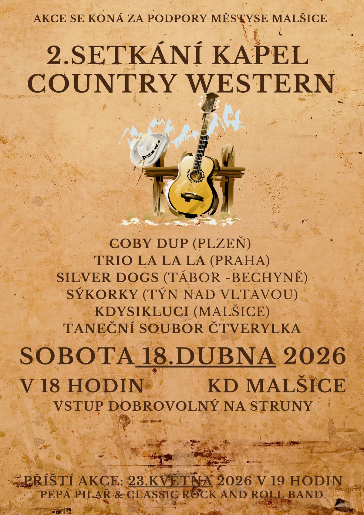Vážení občané, v sobotu 18.4.2026 od 18 hodin Vás zveme na 2. SETKÁNÍ KAPEL COUNTRY WESTERN v KD Malšice. Vstup dobrovolný.