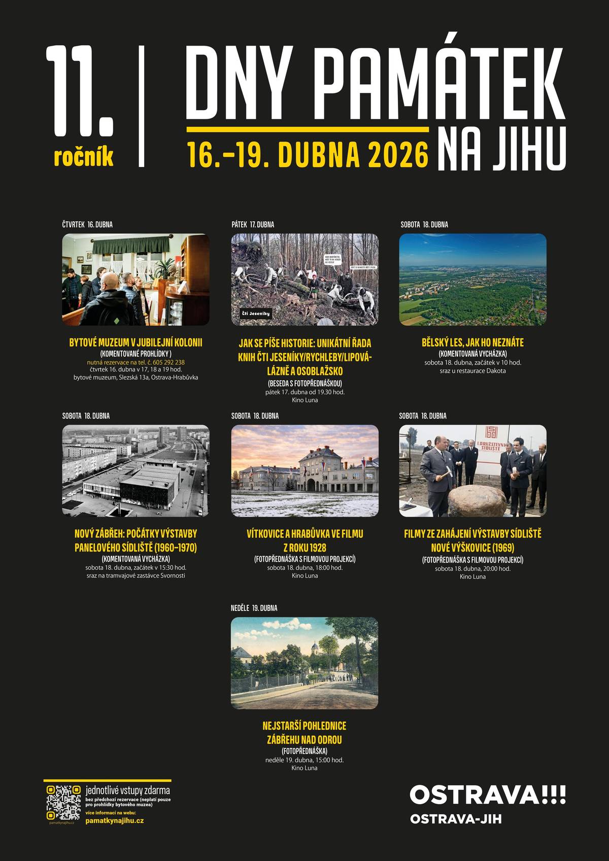 Již jedenáctý ročník festivalu Dny památek na Jihu vyplní historií obvodu čtyři dubnové dny, mezi něž náleží také 18. duben, který je již od roku 1982 Mezinárodním dnem památek a sídel. V letošním ročníku festivalu se od 16. do 19. dubna můžete těšit na prohlídky bytového Muzea v Jubilejní kolonii, besedu o unikátním knižním počinu mapující historii Sudet, komentované vycházky Bělským lesem a zábřežským sídlištěm a také premiérové filmové projekce v Kině Luna, které představí části našeho obvodu pohledem kamer v letech 1928 (Jubilejní kolonie) a 1969 (sídliště Nové Výškovice). Chybět nebude ani nová fotopřednáška, která představí unikátní kolekci starých pohlednic Zábřehu vydaných do roku 1945. Vstup na všechny akce je zdarma a bez předchozí rezervace, vyjma prohlídek bytového muzea, které je jako jediné přístupné na základě předchozí rezervace na tel. č. 605 292 238. Kompletní informace o festivalu a jednotlivých akcích naleznete na webu https://pamatkynajihu.cz/.