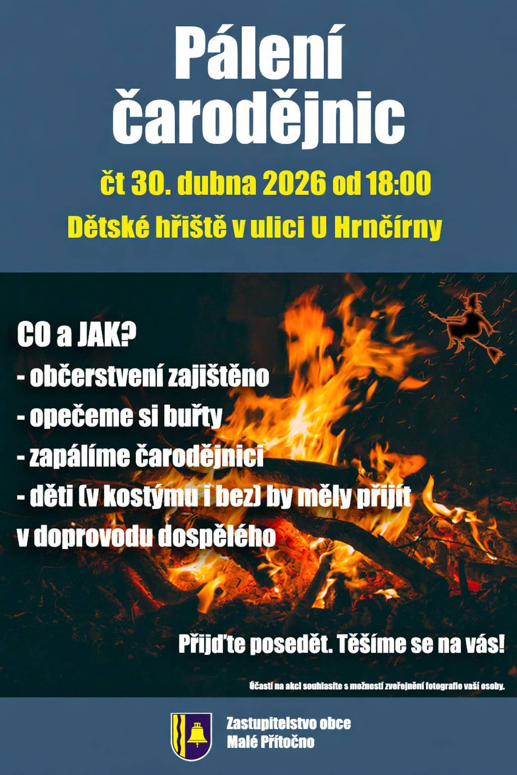 Zveme všechny děti i dospělé na Filipojakubskou noc. Ve čtvrtek 30. dubna 2026 od 18:00 na dětském hřišti U Hrnčírny, opečeme buřty, zapálíme čarodějnici. Občerstvení zajištěno. Děti (v kostýmu i bez) by měly přijít v doprovodu dospělého. Těšíme se na vás.