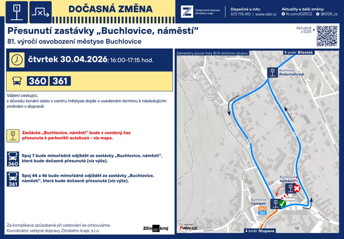 - během oslav osvobození dne 30.4.2026 v čase od 16:00 do 17:15h dojde k přesunutí zastávky "Buchlovice, náměstí" k parkovišti autobusů