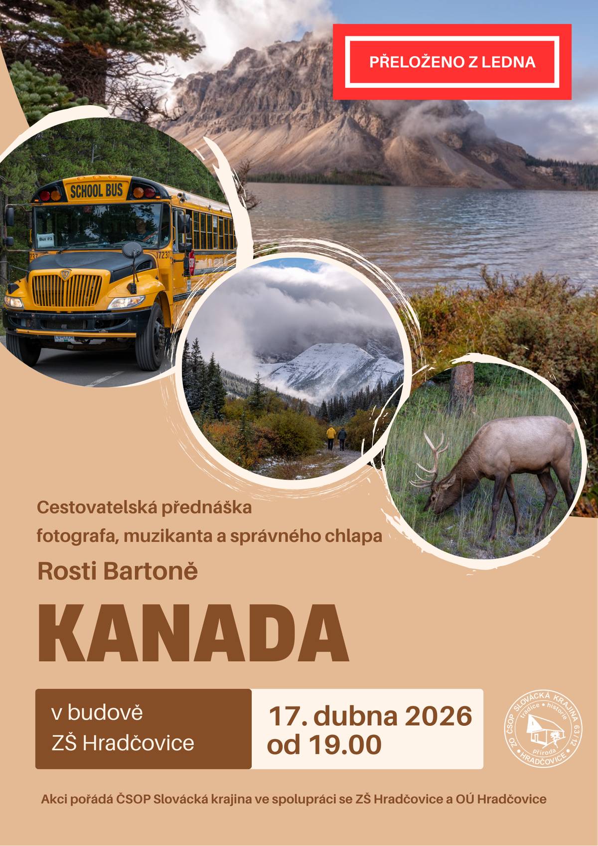 1.     Spolek Slovácká krajina a Obec Hradčovice Vás srdečně zvou na cestovatelskou přednášku fotografa, muzikanta a správného chlapa Rosti Bartoně na téma „KANADA“, která se uskuteční v pátek 17. dubna od 19:00 hodin v budově základní školy v Hradčovicích.     2.     SDH Hradčovice oznamuje občanům, že v sobotu 18. dubna v dopoledních hodinách, proběhne v Hradčovicích sběr železného odpadu. Nepotřebný železný odpad je možno umístit před své domy, na okraj místní komunikace, odkud bude odvezen.