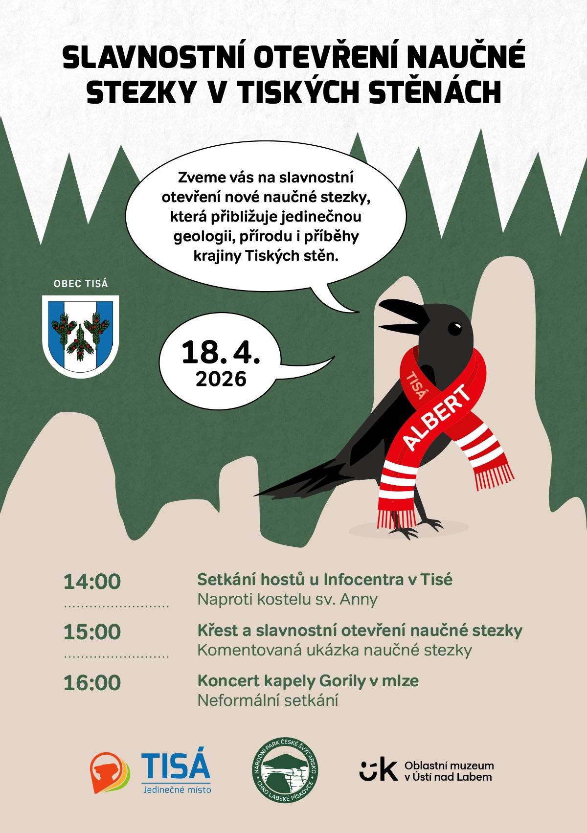 Srdečně zveme místní občany na slavnostní otevření naučné stezky v Tiských stěnách.    Kdy: 18.4.2026 od 14:00 hod Kde: plocha před infocentrem v Tisé