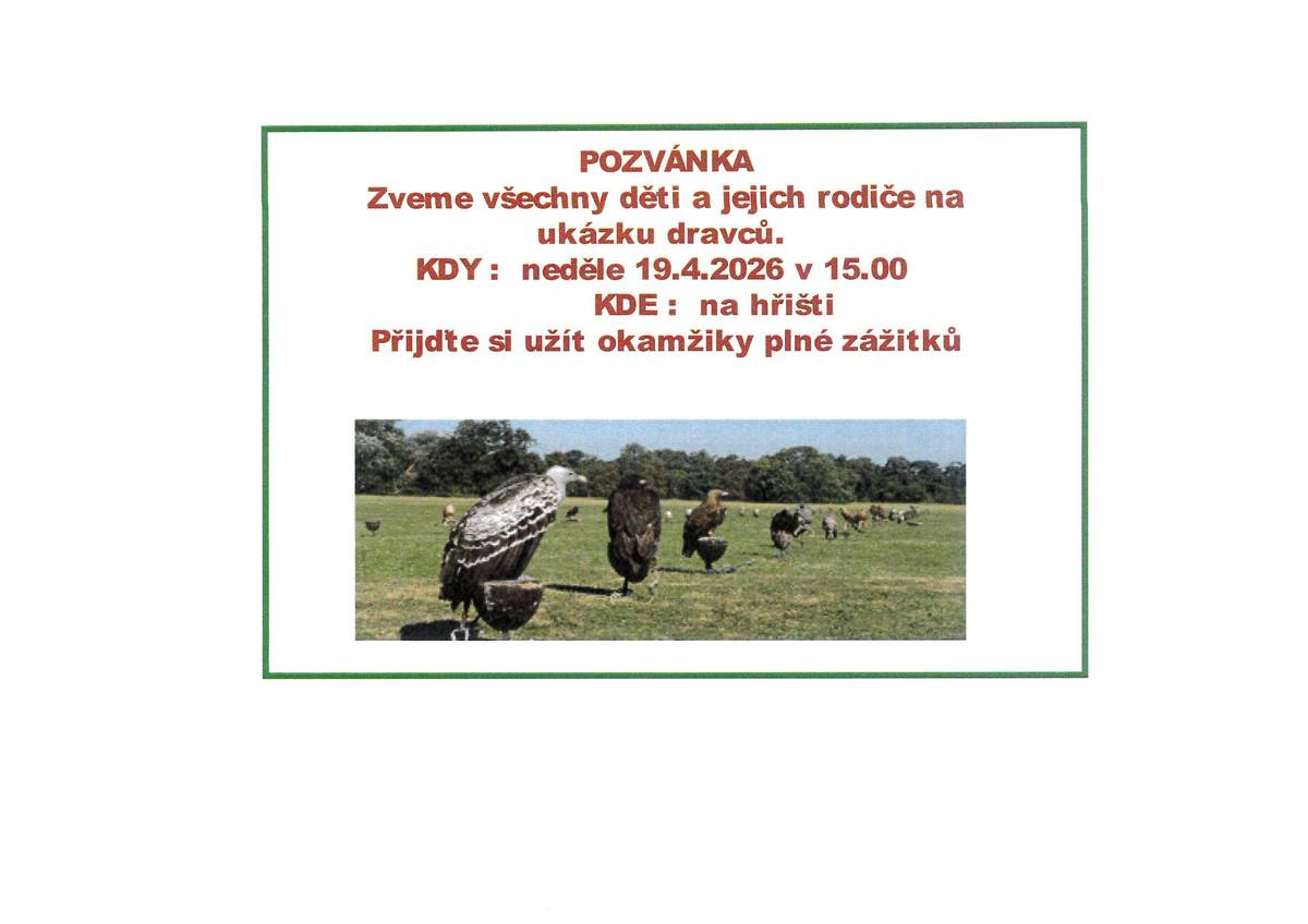V neděli 19.4.2026  od 15.00 hodin zveme děti a rodiče na ukázku dravců, která proběhne na hřišti.