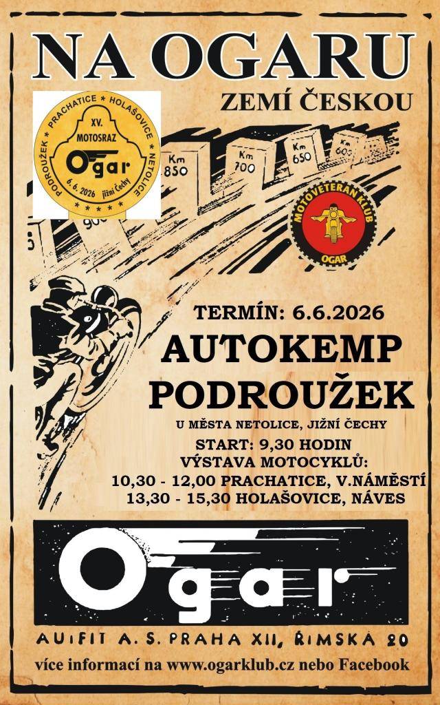 Akce s názvem "NA OGARU ZEMÍ ČESKOU" se koná 6. června 2026 v autokempu u města Netolice v Jižních Čechách. Začátek je naplánován na 9:30 hodin v Holašovicích budou od 13,30 - 15,30.