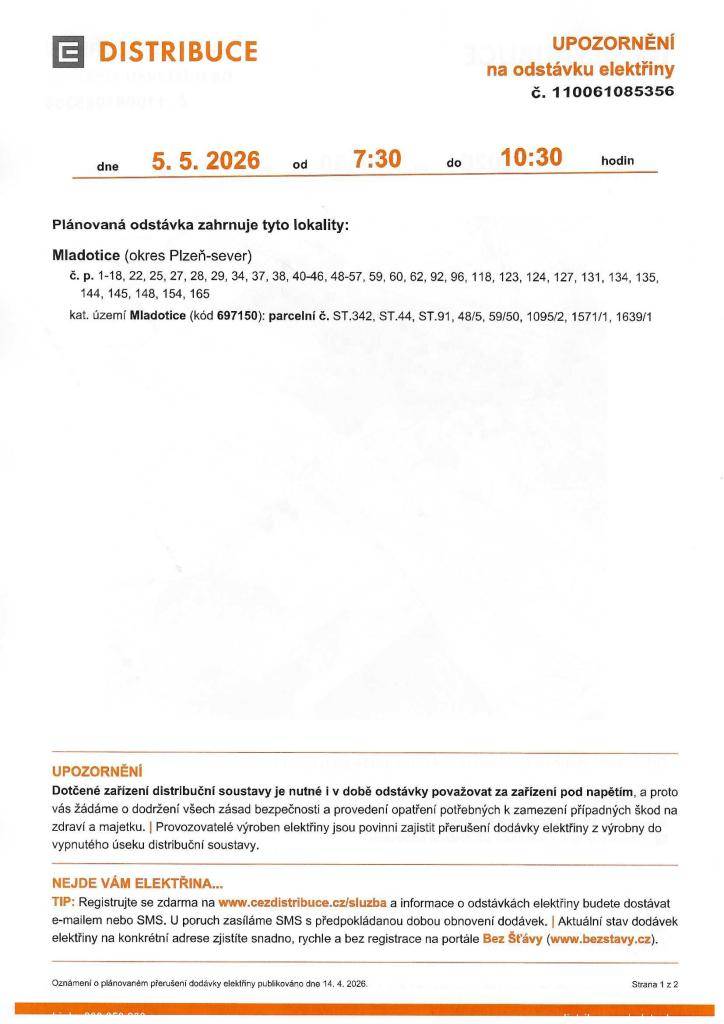 - 5. 5. 2026 v čase od 7:30 - 10:30 hodin. Seznam dotčených nemovitostí naleznete v příloze.