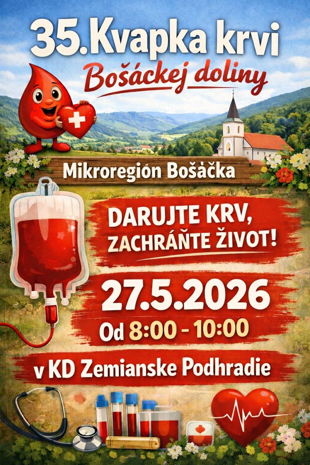 35.KVAPKA KRVI BOŠÁCKEJ DOLINY sa uskutoční v KD Zemianske Podhradie v stredu 27. mája 2026 v čase od 8:00 do 10:00 hod. Tešíme sa na Vás!