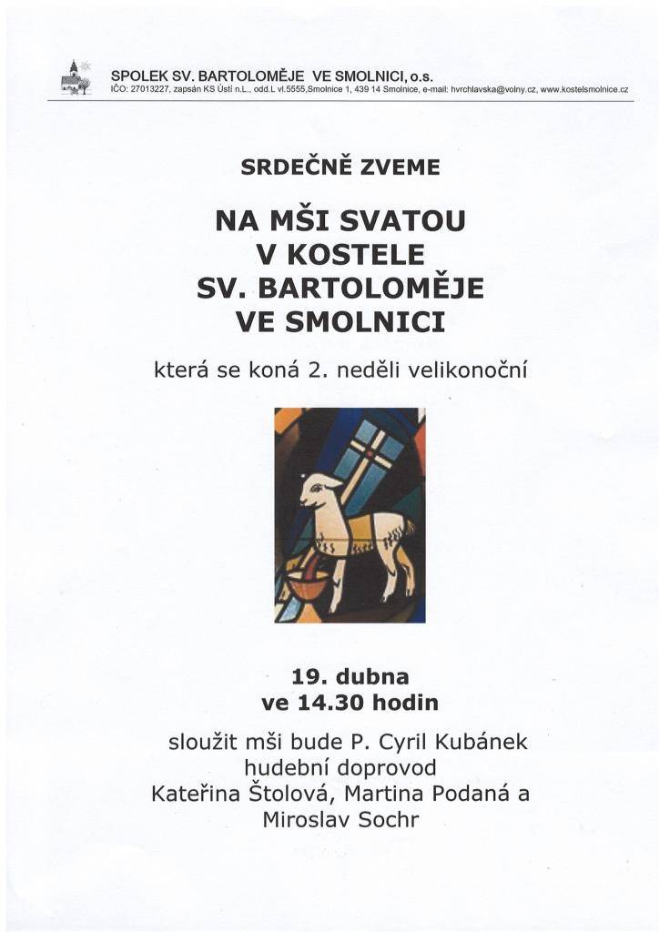 SPOLEK SV. BARTOLOMĚJE VÁS ZVE 19.4. OD 14.30 NA MŠI SVATOU DO KOSTELA SV. BARTOLOMĚJE VE SMOLNICI.