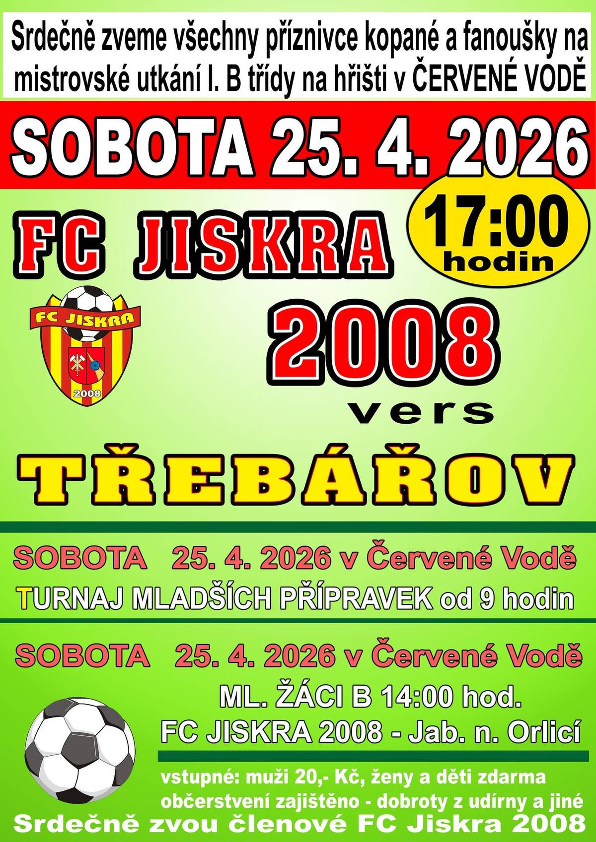 Srdečně zveme všechny fanoušky na domácí utkání FC Jiskra 2008. 📅 Neděle 19. 4. 2026 – Červená Voda 10:00 – ml. žáci B vs. Br. n. Labem 12:30 – dorost vs. Dol. Třešňovec 16:00 – muži B vs. FK Mistrovice 📅 Sobota 25. 4. 2026 – Červená Voda od 9:00 – turnaj mladších přípravek 14:00 – ml. žáci B vs. Jablonné n. Orlicí 17:00 – muži A vs. Třebářov Přijďte podpořit naše týmy, těšíme se na vás!  Prosíme návštěvníky o ohleduplnost při parkování – využívejte pouze vyznačená parkovací místa. ➡️ Pro přehled: v Králíkách (18. 4.) se hraje od 10:00 (ml. žáci) a 12:00 (st. žáci). Zdroj: Facebook obce Č. Voda