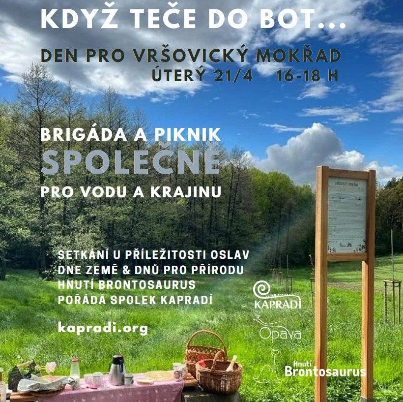Když teče do bot… tak pomůžeme! Přijďte si s námi užít odpoledne, které má smysl Den pro Vršovický mokřad Úterý 21. 4. 16:00–18:00 Čeká nás: brigáda a piknik Setkání se koná u příležitosti Dne Země & Dnů pro přírodu Pořádá spolek Kapradí ve spolupráci s Hnutím Brontosaurus Vezměte si dobrou náladu, něco na zub a klidně i pracovní rukavice Těšíme se na Vás!