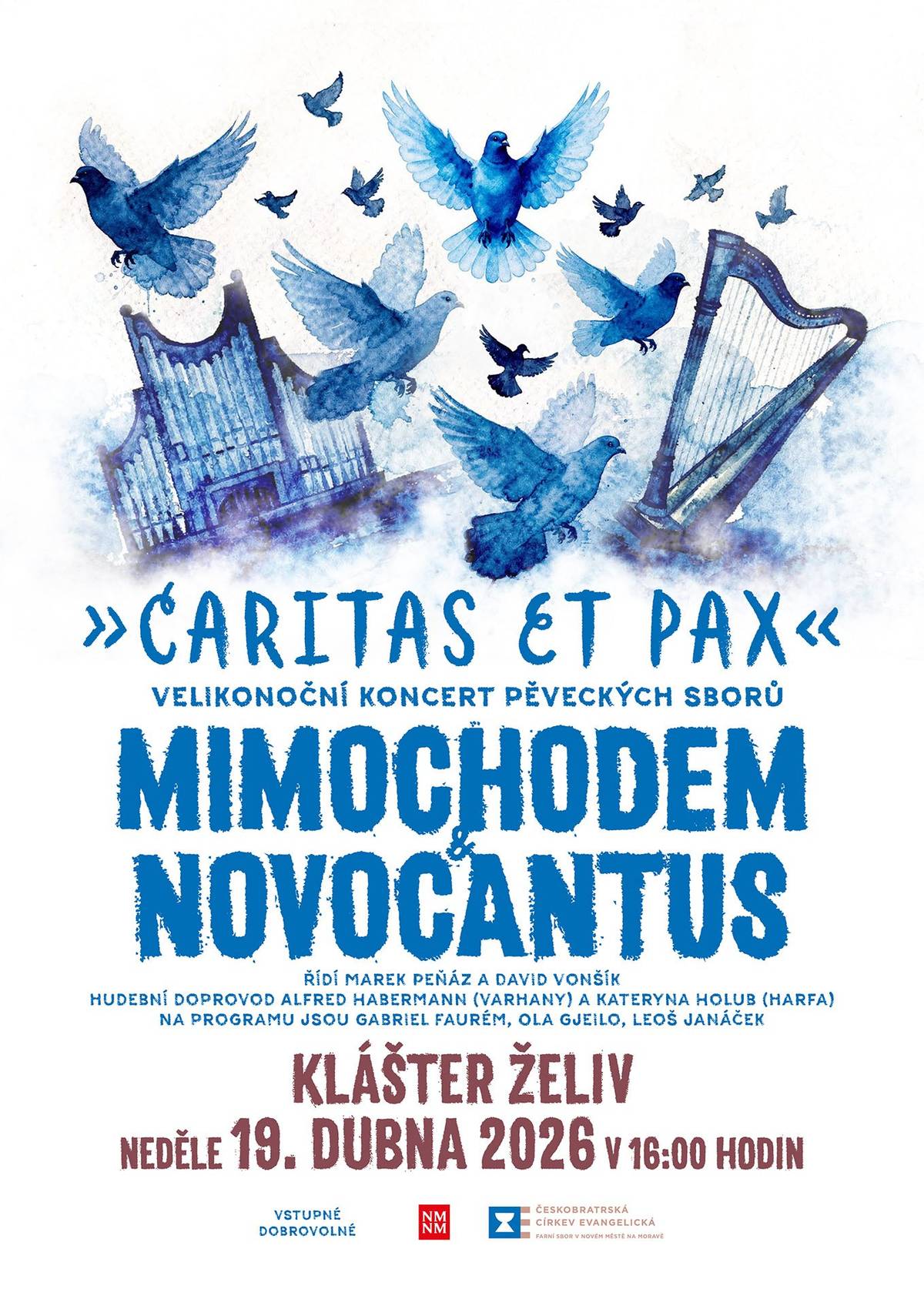 Sobota 18. 4. 2026 v 18:00 - Komentovaná prohlídka želivských varhan spojená s živými hudebními ukázkami. Nahlédněte do tajemství varhan zblízka. Vstupné 240/190 Kč.  Neděle 19. 4. 2026 v 16:00 - Velikonoční koncert Caritas et Pax – Klášter Želiv Zveme vás na koncert pěveckých sborů Mimochodem a NovoCantus. Zazní duchovní hudba autorů jako Fauré, Gjeilo a Janáček, doprovodí varhany a harfa.  Vstupné dobrovolné.