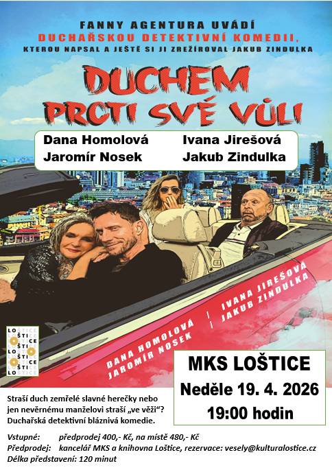 Městské kulturní středisko Loštice zve příznivce divadelního umění na duchařskou detektivní komedii „DUCHEM PROTI SVÉ VŮLI“, kterou připravujeme na tuto neděli 19. dubna 2026, začátek v 19:00 hodin.