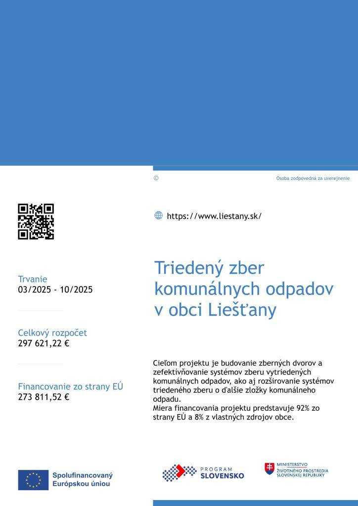 Cieľom projektu je budovanie zberných dvorov a zefektívňovanie systémov zberu vytriedených komunálnych odpadov, ako aj rozširovanie systémov  triedeného zberu o ďalšie zložky komunálneho odpadu.  Miera financovania projektu predstavuje 92% zo strany EÚ a 8% z vlastných zdrojov obce.