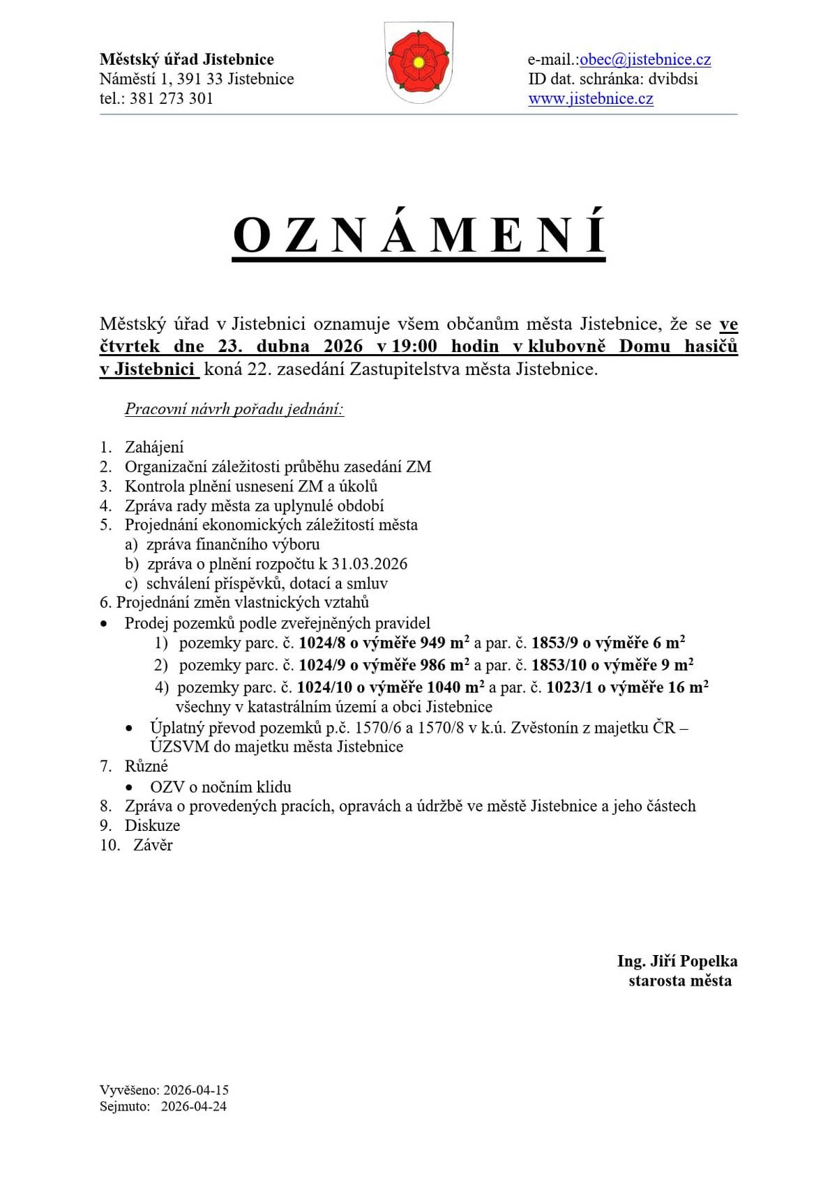 23. dubna 2026 od 19:00 hod. - klubovna Domu hasičů v Jistebnici