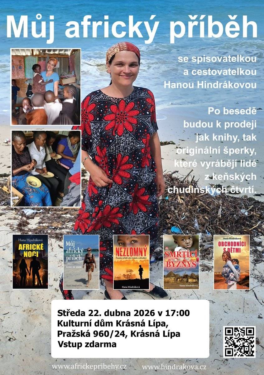 KČT Krásná Lípa zve na besedu se spisovatelkou a cestovatelkou Hana Hindráková - Africké příběhy. Po besedě budou k prodeji jak knihy, tak originální šperky, které vyrábějí lidé z keňských chudinských čtvrtí. Beseda se koná ve středu 22 dubna 2026 v Kulturním domě Krásná Lípa, začíná v 17:00 a vstup je zdarma.