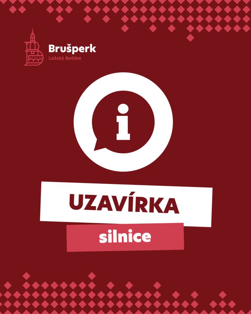 V sobotu 25.4. 2026 dojde k jednodenní úplné uzavírce silnice III/4807 Brušperk - Trnávka  a to v úseku u mostu směrem na křižovatku ulice Fryčovická.  Důvodem je oprava povrchu komunikace u mostního objektu.