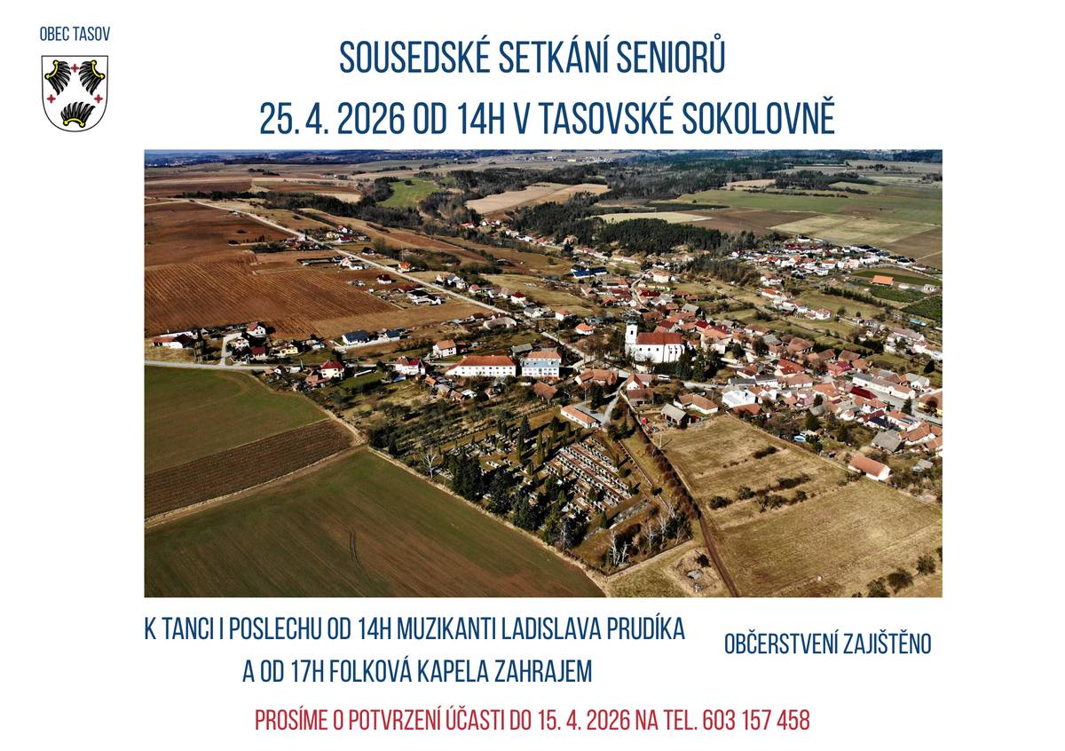 Připomínáme blížící se termín potvrzení účasti na sousedském setkání seniorů v sobotu 25. 4. 2026. Přijďte posedět, popovídat si se sousedy 65+ z druhého konce Tasova. Hudba k tanci i poslechu, občerstvení zdarma. 📞Volejte prosím na 603 157 458.