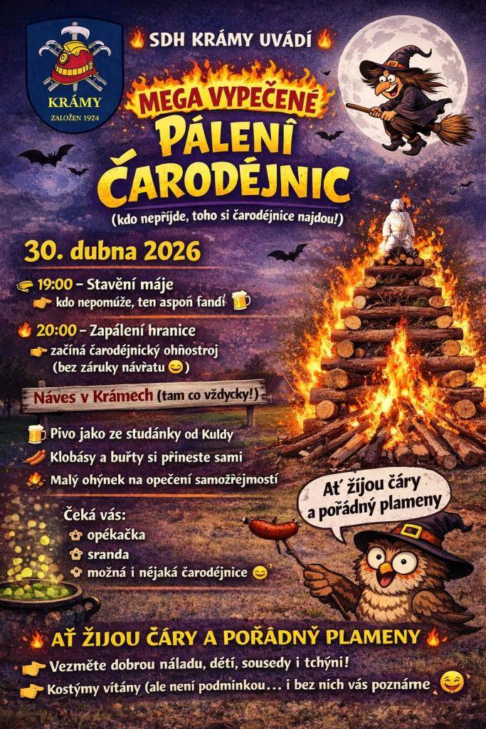 Zveme všechny občany na pálení čarodějnic do Krámů, které proběhne ve čtvrtek dne 30. dubna 2026.
