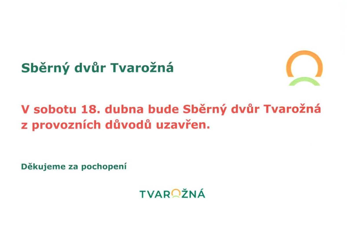 V sobotu 18. dubna bude Sběrný dvůr Tvarožná z provozních důvodů uzavřen.