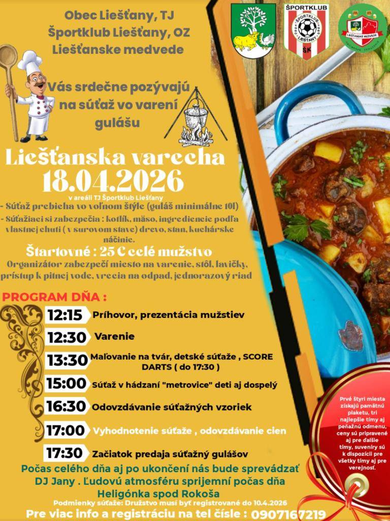 Súťaž v varení guľáša sa uskutoční 18. apríla 2026 v areáli futbalového ihriska. Program začína o 12:15 prezentáciou družstiev, po ktorej nasleduje varenie guľáša od 12:30 do 16:30. O 17:00 bude vyhodnotenie súťaže.