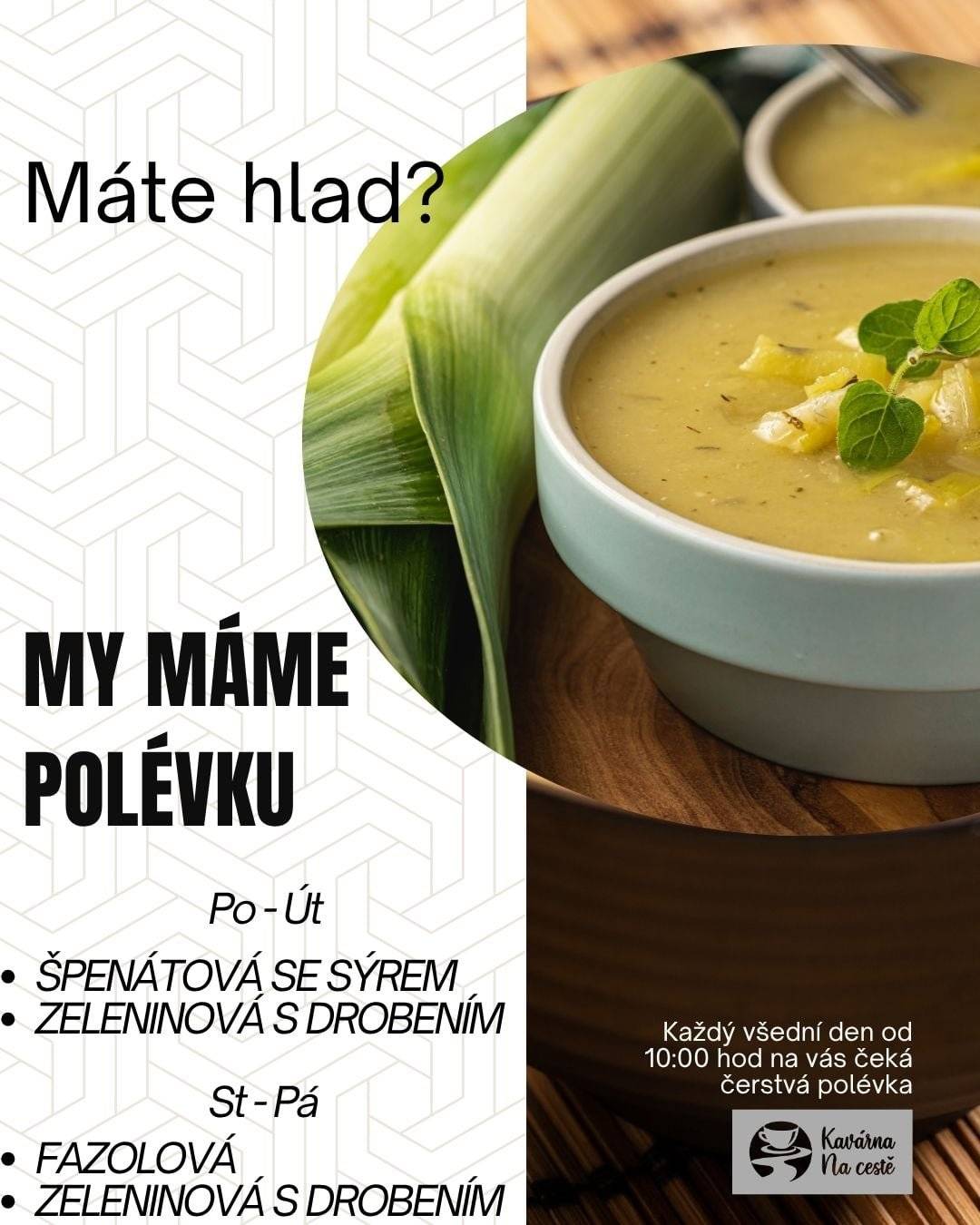 Kavárna Na cestě tento týden nabízí polévku špenátovou se sýrem a zeleninovou s drobením za 59 Kč. Před koncem otevírací doby doprodej za nižší cenu.