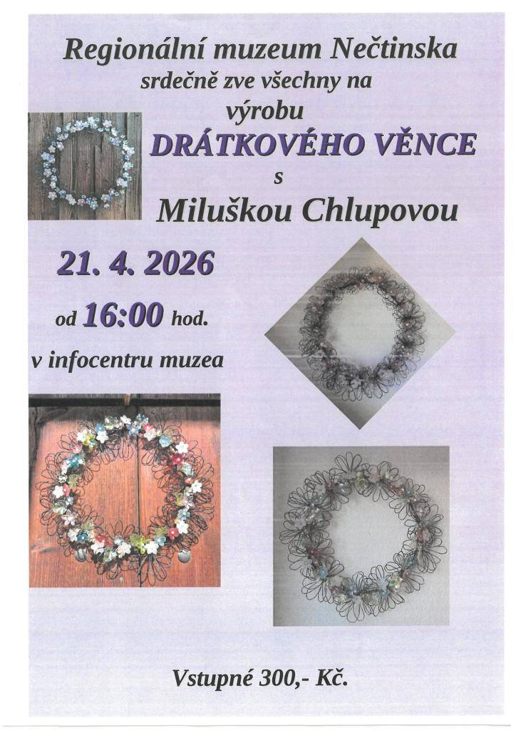 Regionální muzeum Nečtinska vás srdečně zve na výrobu drátkového věnce.