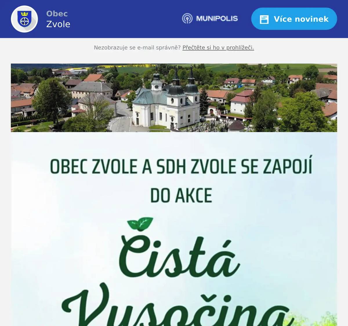 Sraz v 9:00 u hasičky ve Zvoli. Jsou vítáni i ostatní dobrovolníci z řad občanů.