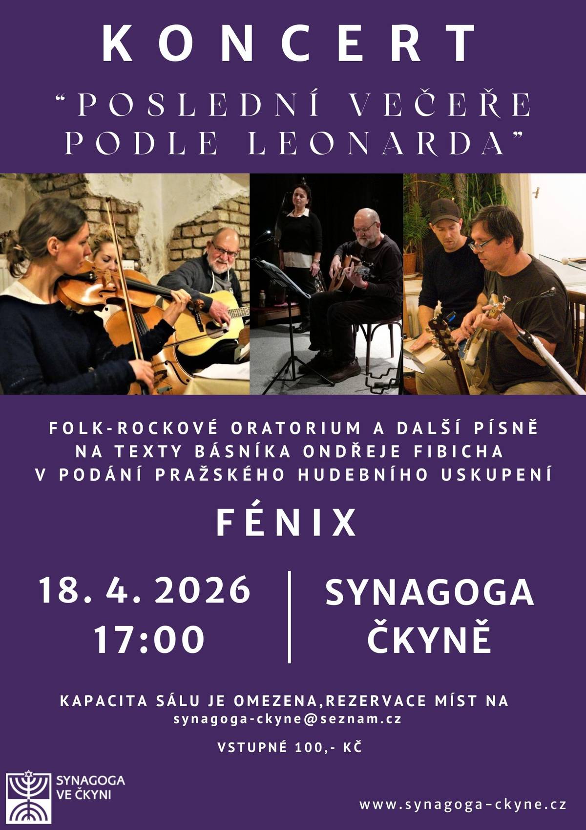 Koncert folk-rockového seskupení Fénix s názvem Poslední večeře podle Leonarda se koná 18.04.2026 od 17:00 hodin v synagoze ve Čkyni.