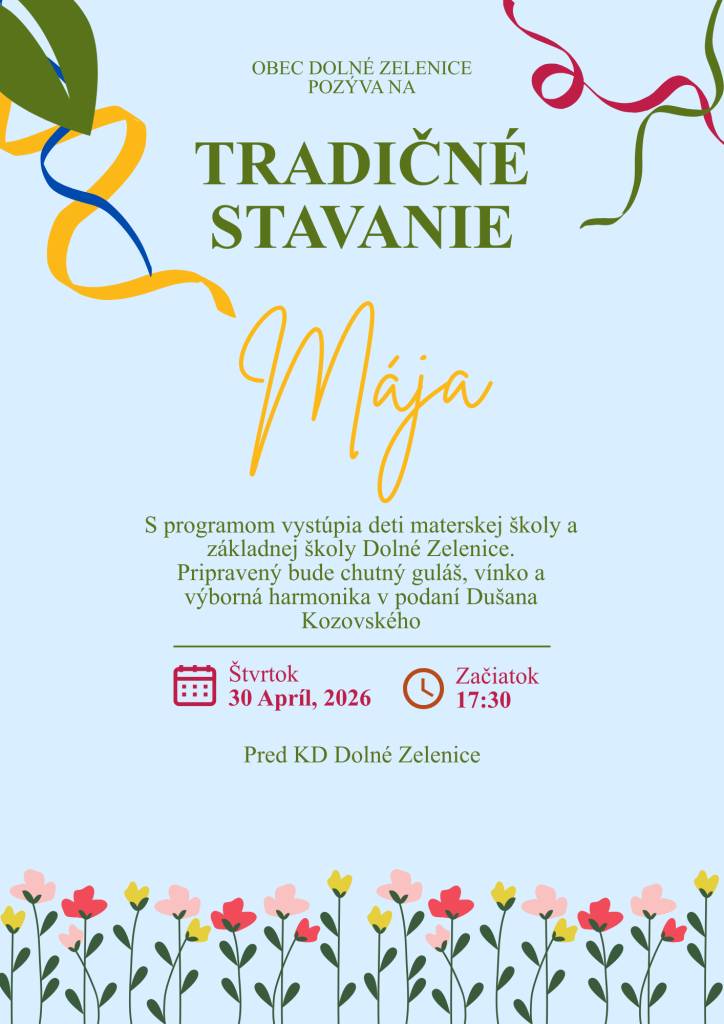 Stavanie mája 30.04.2026 o 17.30 hod. pred KD Dolné Zelenice