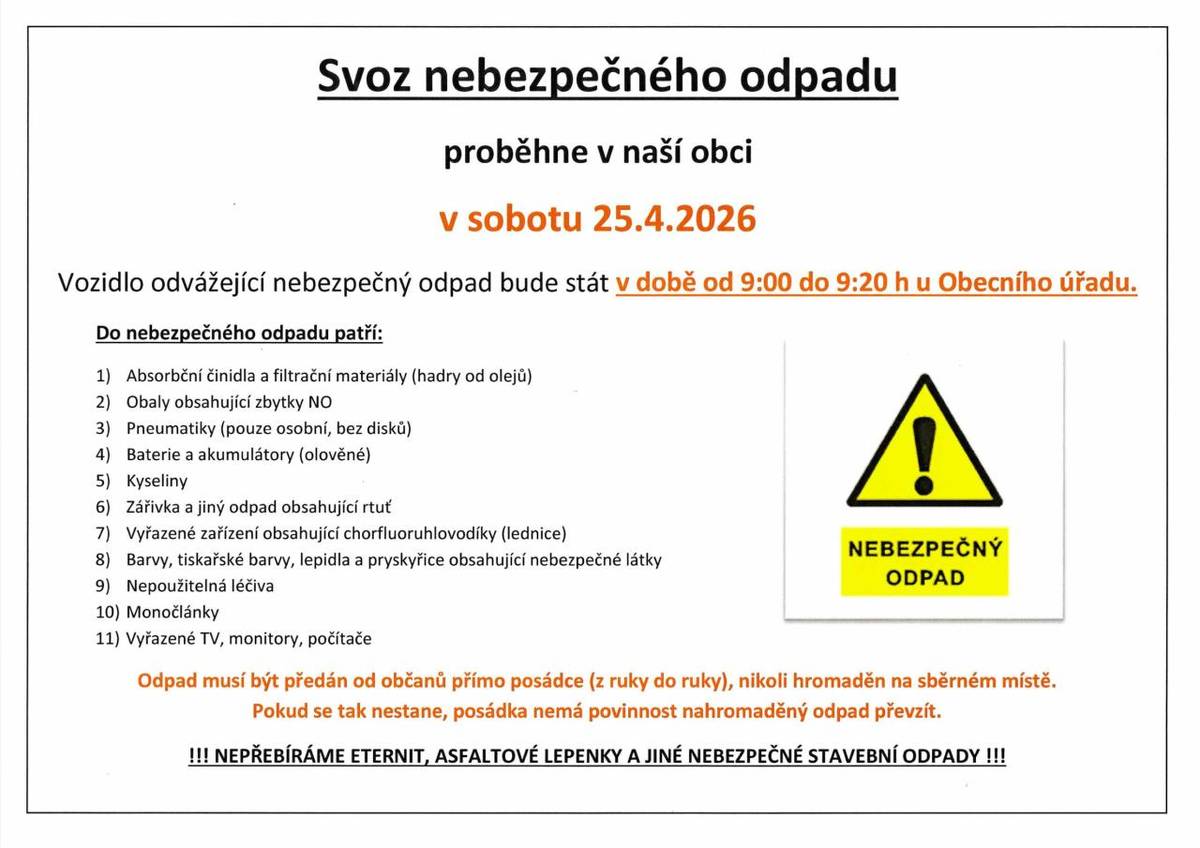 Oznamujeme občanům, že v sobotu 25.4.2026 proběhne v naší obci svoz nebezpečného odpadu.