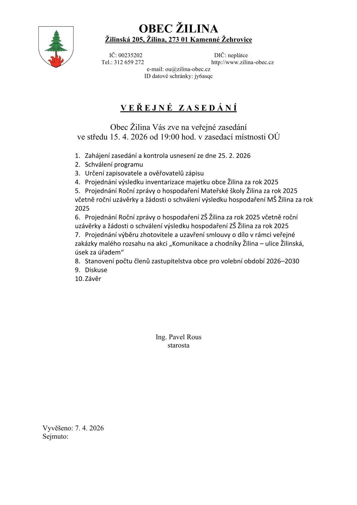 Obec Žilina Vás zve na veřejné zasedání dne 15. 4. 2026 od 19.00 hodin v zasedací místnosti OÚ