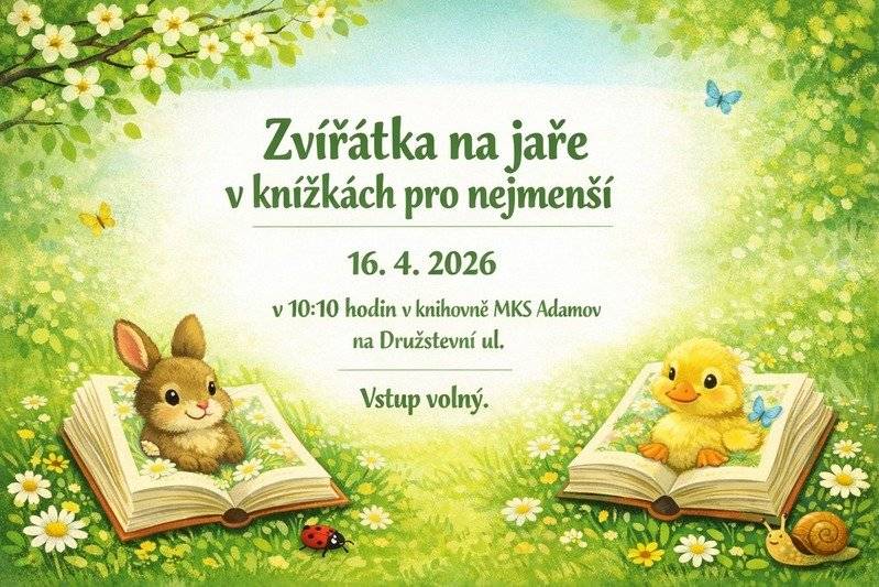 Přijměte pozvání, milé maminky s dětmi do 3 roků, na půlhodinku v knihovně, kde si pro vás paní knihovnice na 16. dubna 2026 od 10:10 hodin připraví povídání o zvířátkách v knížkách, malování a jednoduché tvoření pro nejmenší. Těšíme se na vás. Vstup volný.