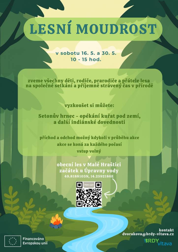 Zveme všechny děti, rodiče, prarodiče a přátele lesa na společné setkání a příjemně strávený čas v přírodě.  Vyzkoušet si můžete : Setonův hrnec - opékání kuřat pod zemí a další indiánské dovednosti.  Obecní les v Malé Hraštici, začátek u Úpravny vody.