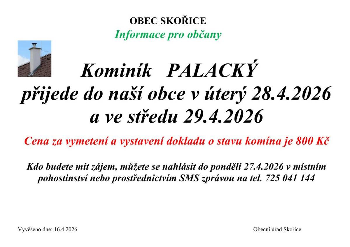 Obec Skořice oznamuje, že kominík Palacký navštíví naši obec v úterý 28. dubna a ve středu 29. dubna 2026.