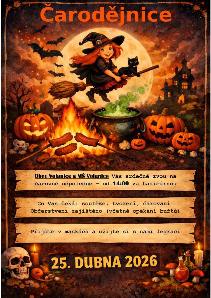 Srdečně Vás zveme na "Čarodějnice", v sobotu 25.4.2026            od 14 hodin za hasičárnou. Občerstvení zajištěno.