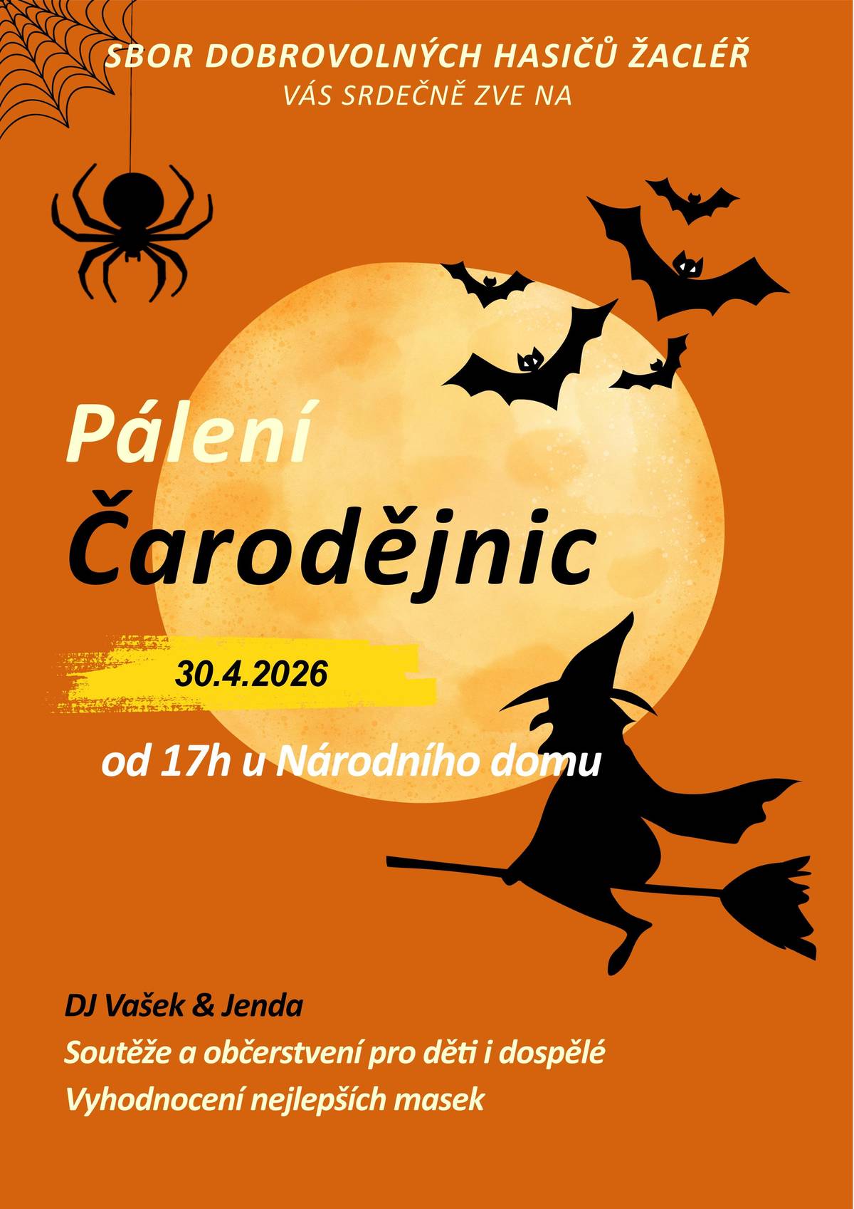 Přijměte pozvání od Sboru dobrovolných hasičů Žacléř na pálení čarodějnic ve čtvrtek dne 30.4. od 17:00 hodin u Národního domu.