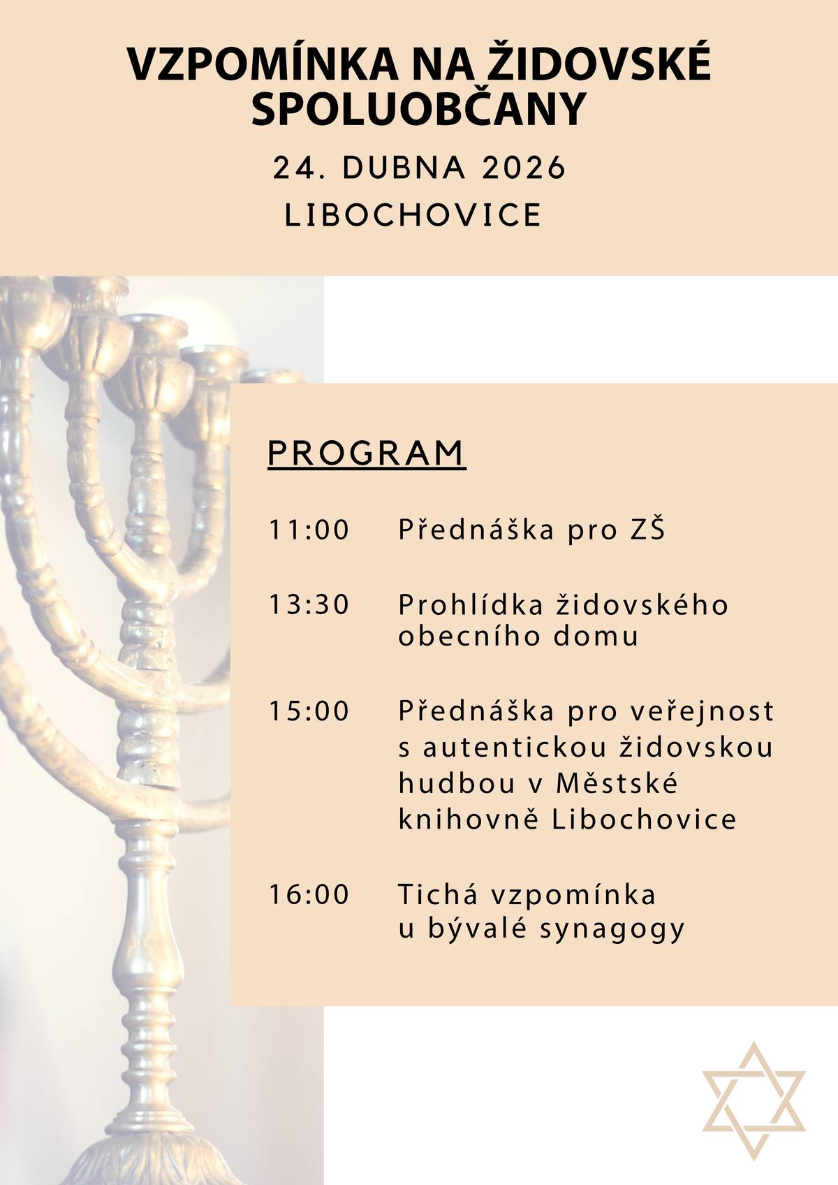 Zveme vás na vzpomínkové odpoledne věnované židovským spoluobčanům, které se uskuteční v pátek 24. dubna 2026. Součástí programu bude přednáška emeritního kantora Michala Foršta s autentickou židovskou hudbou v Městské knihovně Libochovice, komentovaná prohlídka židovského obecního domu i tichá vzpomínka u bývalé synagogy. Přijďte si připomenout minulost a objevit kulturní odkaz, který i dnes stojí za to poznávat.