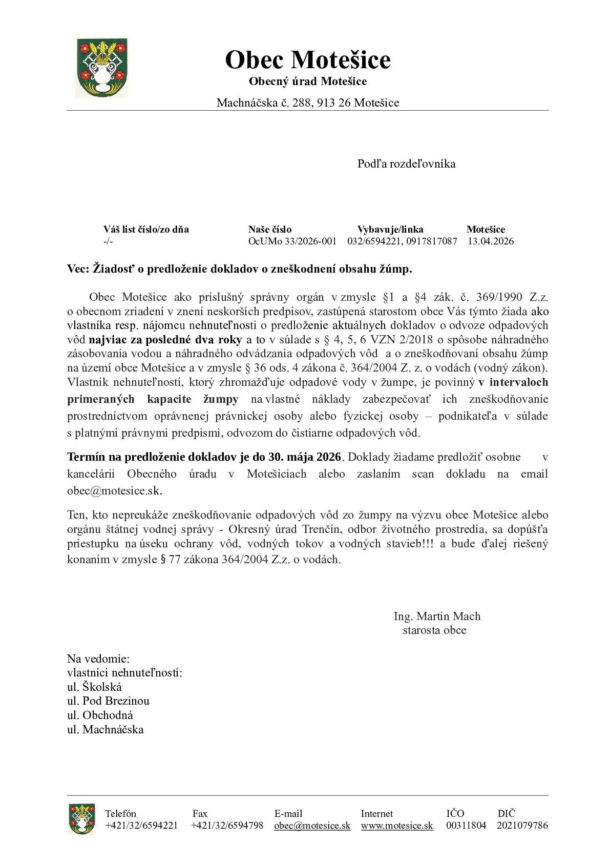 V najbližších dňoch budú do schránok občanom Horných Motešíc /konkrétne ulíc Školská, Pod Brezinou, Obchodná a Machnáčska/ doručené výzvy na predloženie dokladov o vývoze žúmp. Viac info v prílohe.
