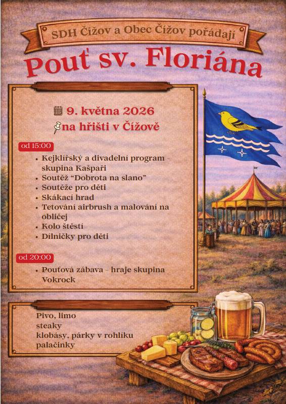 SDH Čížov a Obec Čížov vás srdečně zvou na tradiční pouť, která se koná     9. května 2026   na hřišti v Čížově