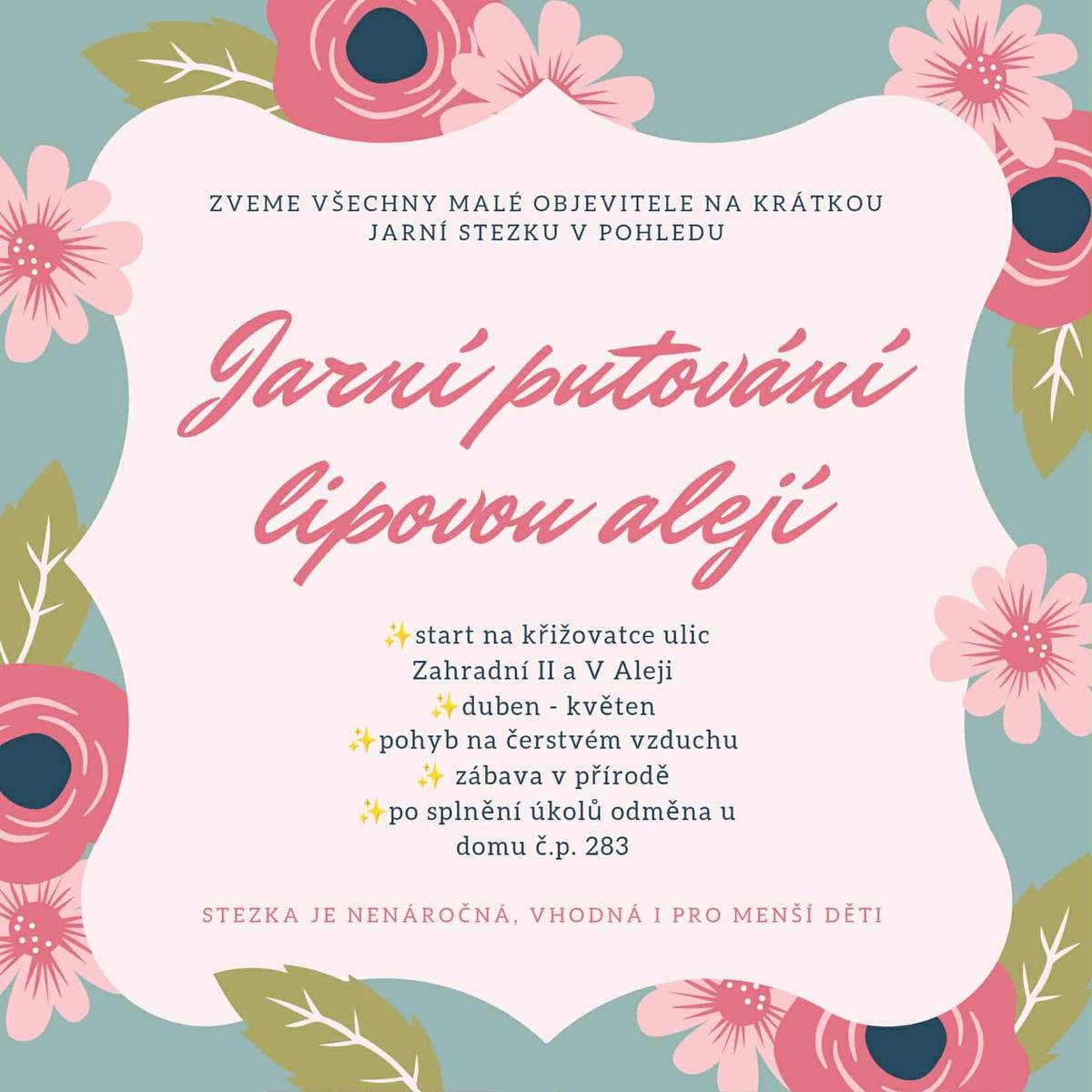 Od dnešního dne až do konce května máte možnost užít si zábavu v lipové aleji, kde rodiče připravili nenáročnou stezku vhodnou i pro menší děti. Určitě využijte ;-)