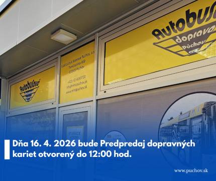 Autobusová doprava Púchov a. s. oznamuje občanom, že Predpredaj dopravných kariet bude z technických príčin dňa 16.4.2026 otvorený do 12:00 hod. Ďakuj...