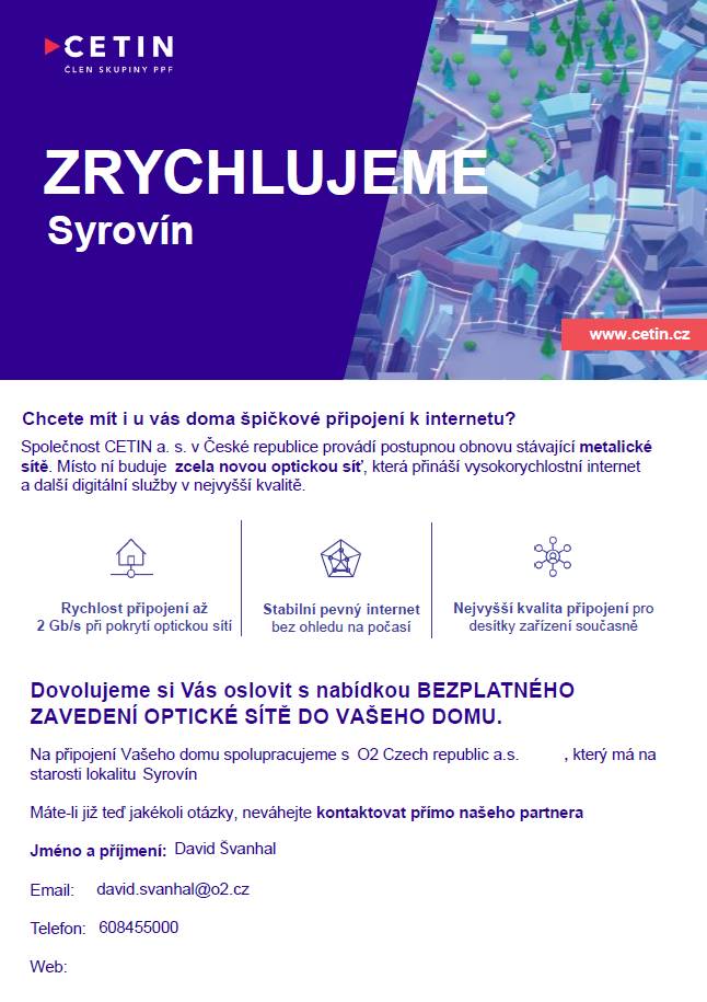Vážení občané,  v naší obci se připravuje možnost připojení domů na novou optickou síť od společnosti CETIN.    Od 20. dubna 2026 vás budou pracovníci této společnosti osobně navštěvovat kvůli podpisu souhlasu.