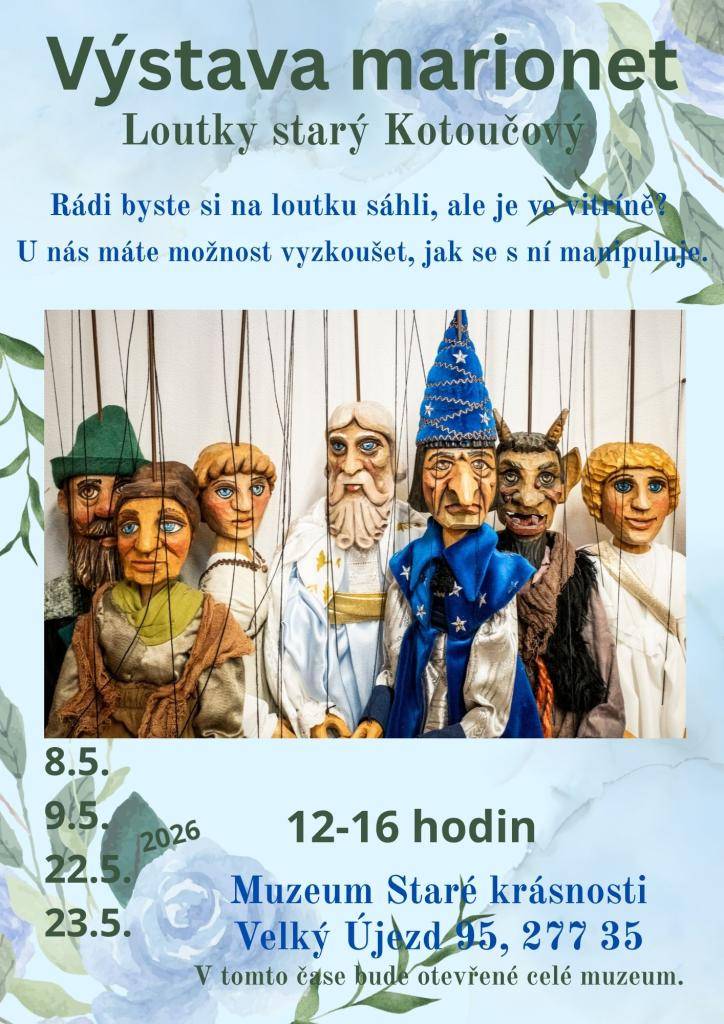 Rádi by jste si na loutku sahli, ale je ve vitríně?  U nás máte možnost si vyzkoušet jak se s ní manipuluje!!!  8,9,22,23. května 2026 v čase 12-16 hodin.
