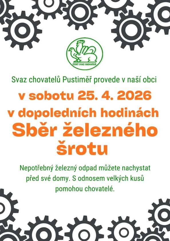 Svaz chovatelů Pustiměř provede v sobotu 25. dubna od 8.00 hodin sběr železného odpadu. Železo připravte před své domy, pokud možno, v sobotu ráno. V případě těžkých kusů pomohou chovatelé s odnosem.