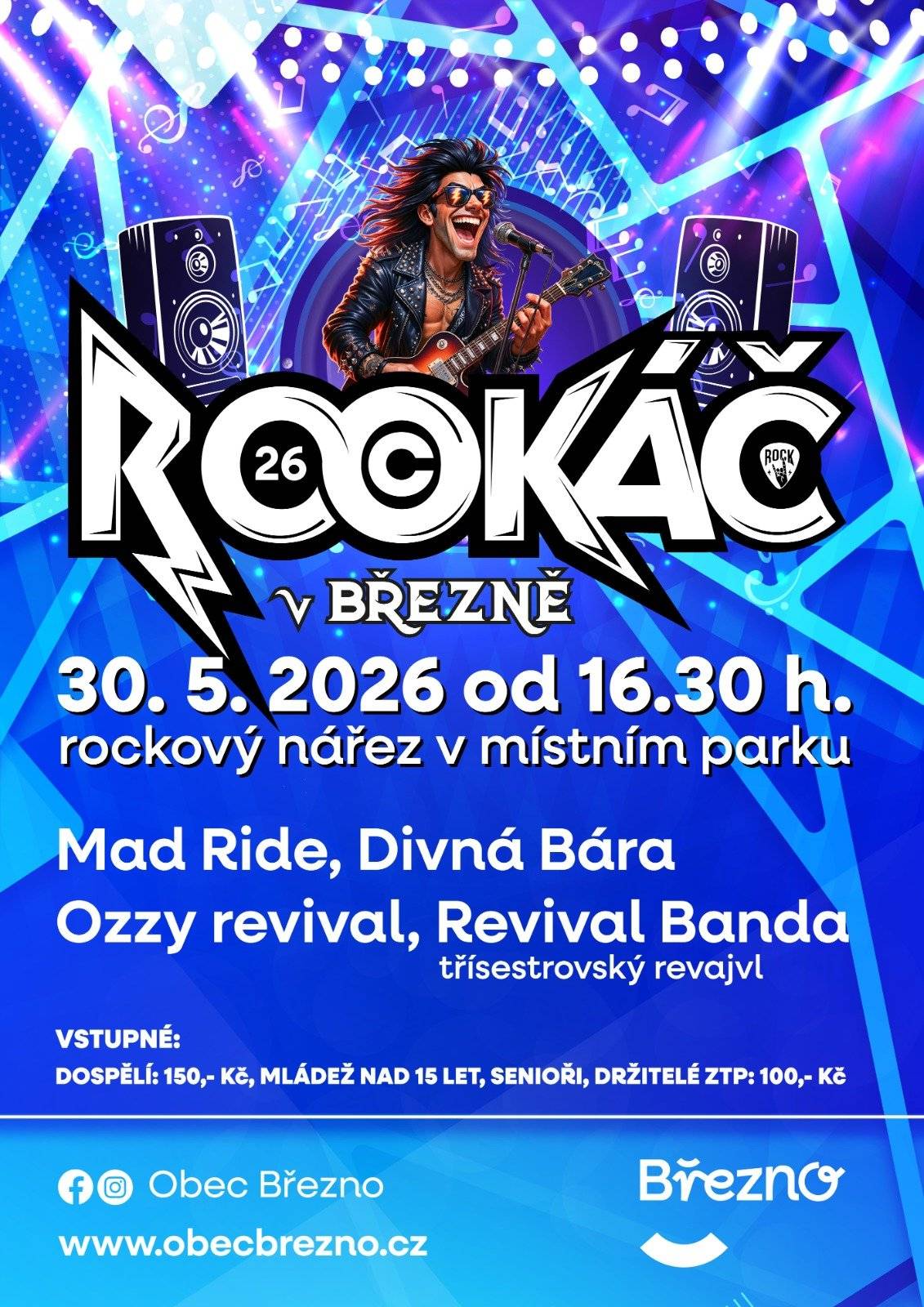 🎸🔥 POZOR, BŘEZNO! Tohle nebude jen tak nějaký večer… tohle bude totální ROCKOVÁ SMRŠŤ! 🔥🎸 🗓 30. 5. 2026 ⏰ od 16:30 📍 místní park v Březně 💥 Na pódiu to rozbalí: Mad Ride • Divná Bára • Ozzy revival • Revival Banda Čekej hlasitý kytary, dunící basy, zpěv, co tě zvedne ze židle, a atmosféru, která tě semele a nepustí! 😎 🍺 Přijď si dát drink, zakřičet si refrény a užít si večer, na který se nezapomíná. 👊 Vezmi partu, rodinu nebo klidně celý město – čím víc nás bude, tím větší bordel (v tom nejlepším slova smyslu) uděláme! ⚡ Tak si to zapiš, nastav budík, zruš plány a připrav hlasivky … 👉 ROCKÁČ V BŘEZNĚ TĚ VOLÁ! 🤘🔥